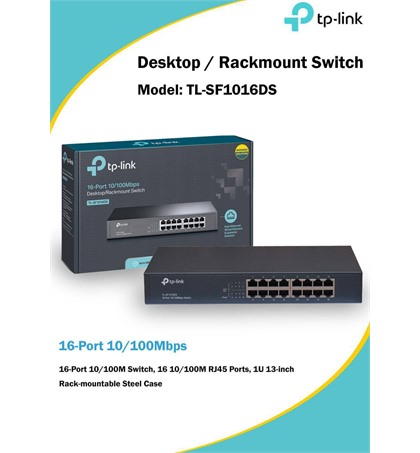TP-LINK Desktop / Rackmount Switch Model: TL-SF1016DS 